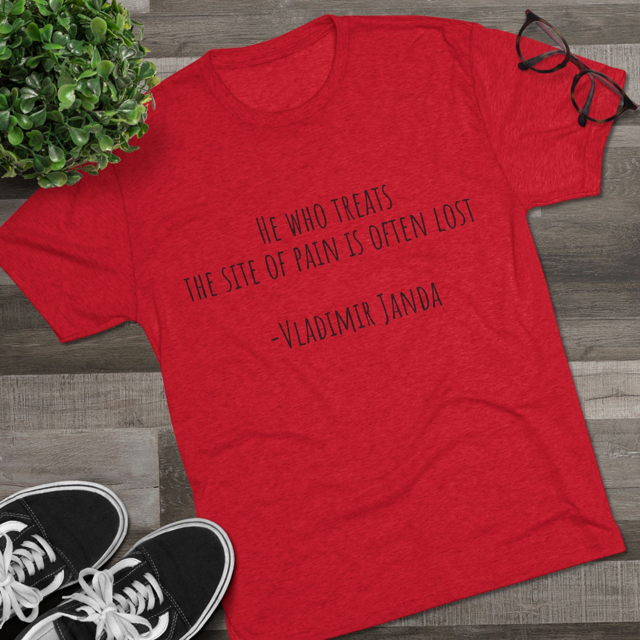 Acupuncture Range of Motion Tee — 'He Who Treats the Site of Pain' Motivational Clinic Shirt