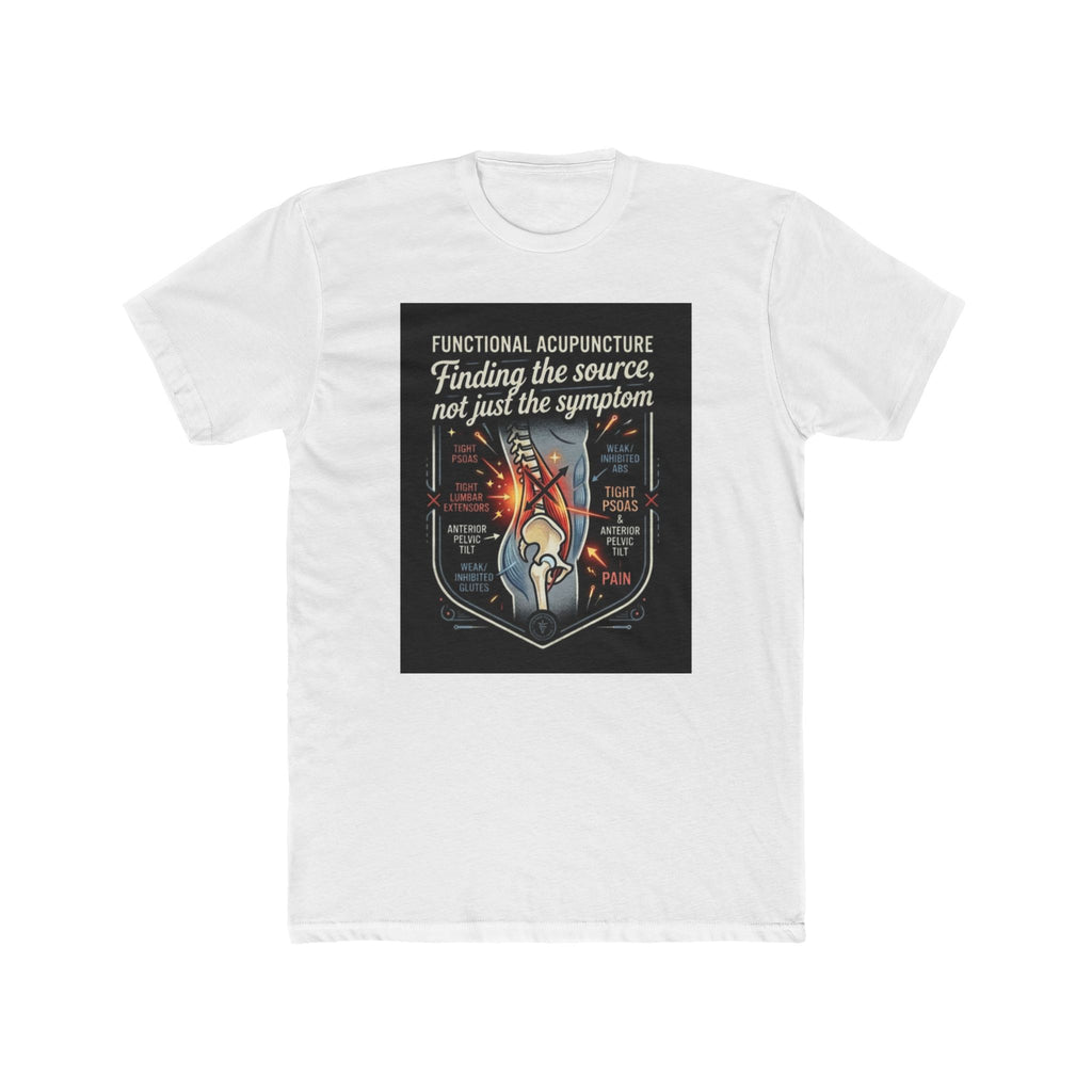 Functional Acupuncture T‑Shirt — "Finding the Source, Not Just the Symptom"