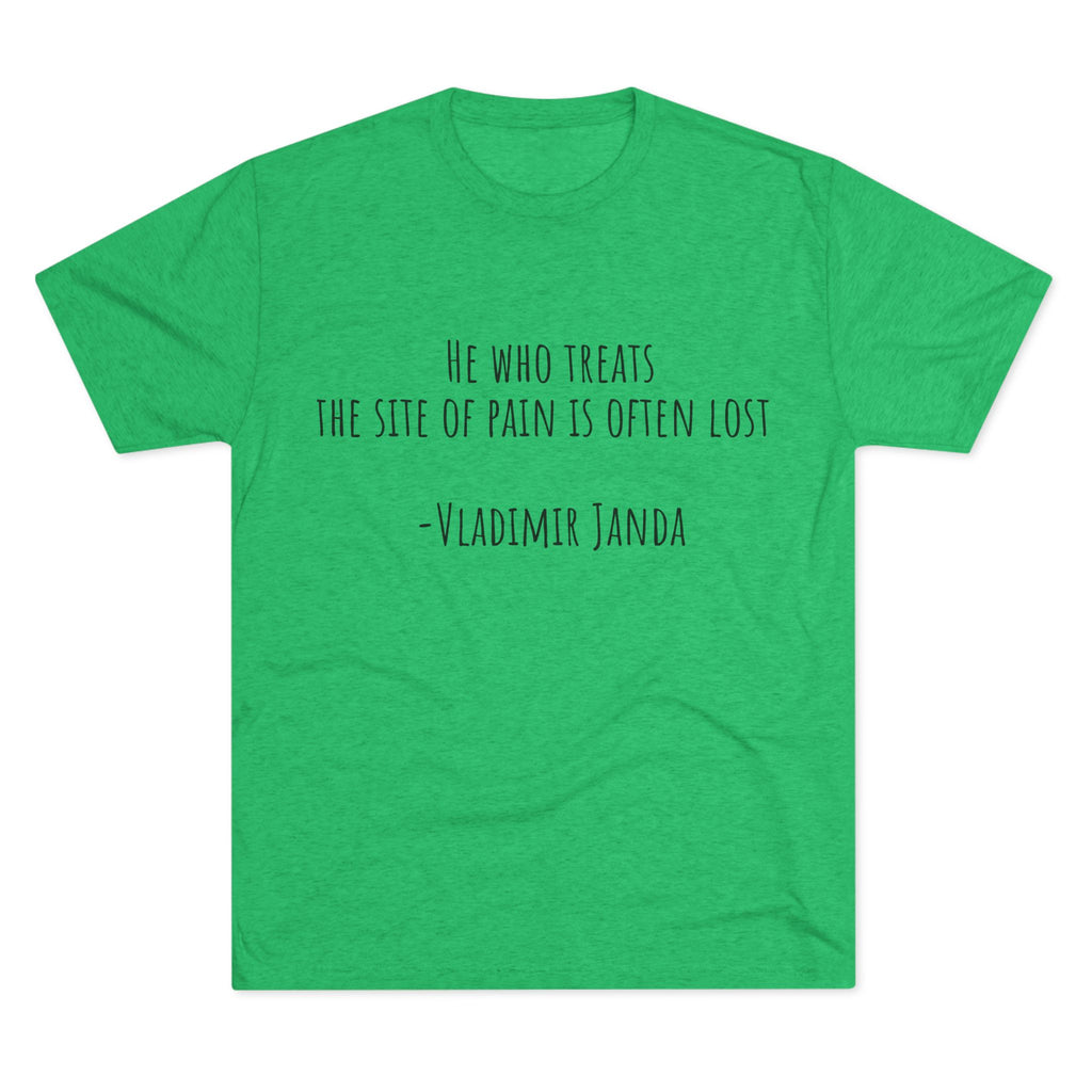 Acupuncture Range of Motion Tee — 'He Who Treats the Site of Pain' Motivational Clinic Shirt