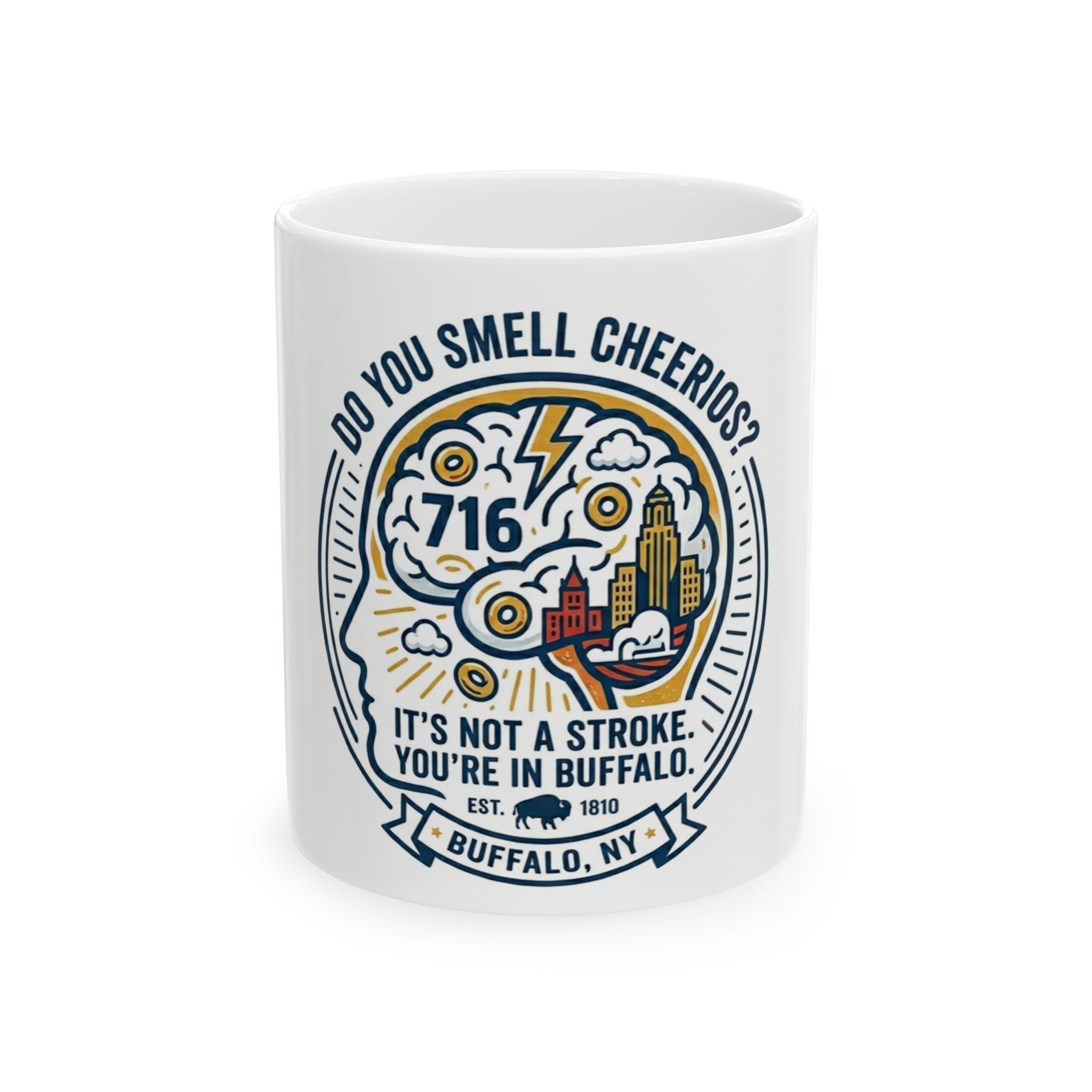 Buffalo NY 'Do You Smell Cheerios?' Ceramic Mug – 11oz/15oz Novelty Coffee Cup
