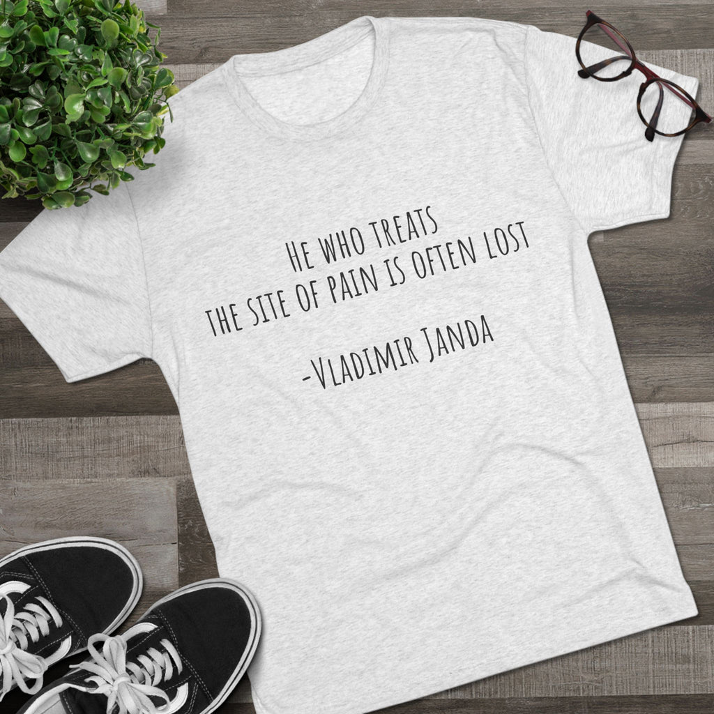 Acupuncture Range of Motion Tee — 'He Who Treats the Site of Pain' Motivational Clinic Shirt