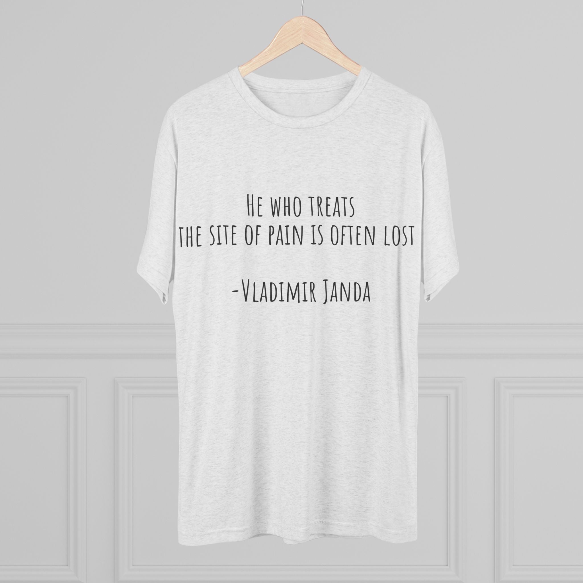 Acupuncture Range of Motion Tee — 'He Who Treats the Site of Pain' Motivational Clinic Shirt